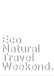 Eco Natural Travel Weekend 